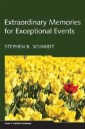 Extraordinary Memories for Exceptional Events
