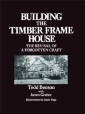 Building the Timber Frame House