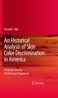 An Historical Analysis of Skin Color Discrimination in America