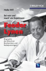 Sei naiv und mach' ein Experiment: Feodor Lynen