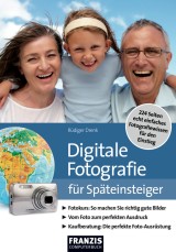 Digitale Fotografie für Späteinsteiger