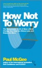 How Not To Worry