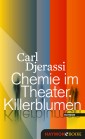 Chemie im Theater. Killerblumen