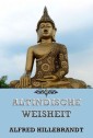 Altindische Weisheit aus Brahmanas und Upanishaden