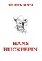 Hans Huckebein