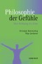 Philosophie der Gefühle