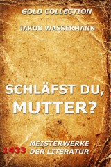 Schläfst du, Mutter?