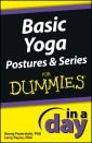 Basic Yoga Postures and Series In A Day For Dummies