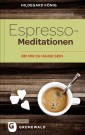 Espresso-Meditationen
