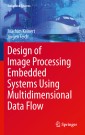 Design of Image Processing Embedded Systems Using Multidimensional Data Flow