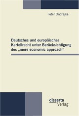 Deutsches und europäisches Kartellrecht unter Berücksichtigung des 