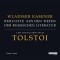 Tolstoi - Berichte aus den Tiefen der russischen Literatur