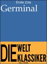 Germinal - Ungekürzte Ausgabe