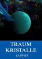 Traumkristalle