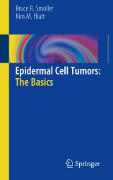 Epidermal Cell Tumors: The Basics