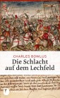 Die Schlacht auf dem Lechfeld