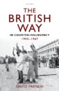 British Way in Counter-Insurgency, 1945-1967