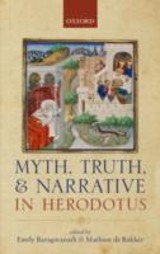 Myth, Truth, and Narrative in Herodotus