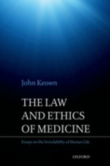 Law and Ethics of Medicine: Essays on the Inviolability of Human Life