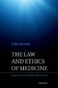 Law and Ethics of Medicine: Essays on the Inviolability of Human Life