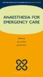 Anaesthesia for Emergency Care