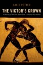 Victor's Crown: A History of Ancient Sport from Homer to Byzantium