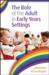 EBOOK: The Role of the Adult in Early Years Settings