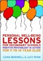 EBOOK: Personal Well-Being Lessons for Secondary Schools: Positive psychology in action for 11 to 14 year olds