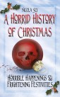 A Horrid History of Christmas