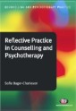 Reflective Practice in Counselling and Psychotherapy