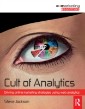 Cult of Analytics: Driving online marketing strategies using web analytics