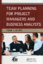 Team Planning for Project Managers and Business Analysts