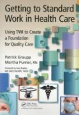 Getting to Standard Work in Health Care