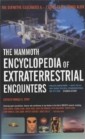 Mammoth Encyclopedia of Extraterrestrial Encounters
