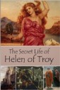 Secret Life of Helen of Troy
