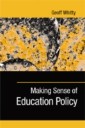 Making Sense of Education Policy