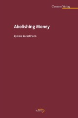 Abolishing Money