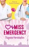 Miss Emergency 2: Diagnose Herzklopfen