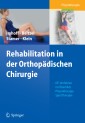Rehabilitation in der Orthopädischen Chirurgie