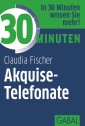 30 Minuten Akquise-Telefonate