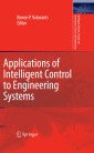 Applications of Intelligent Control to Engineering Systems