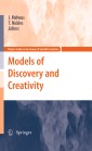 Models of Discovery and Creativity