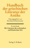 Handbuch der griechischen Literatur der Antike Bd. 1: Die Literatur der archaischen und klassischen Zeit