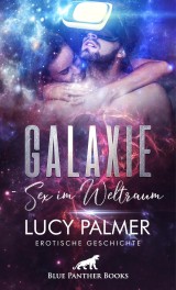 Galaxie - Sex im Weltraum | Erotische Geschichte