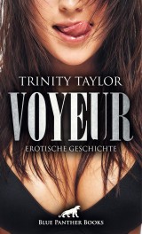 Voyeur | Erotische Geschichte