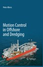Motion Control in Offshore and Dredging