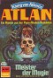 Atlan 327: Meister der Magie