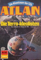 Atlan 501: Die Terra-Idealisten