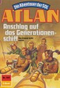 Atlan 645: Anschlag auf das Generationenschiff