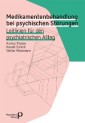 Medikamentenbehandlung bei psychischen Störungen